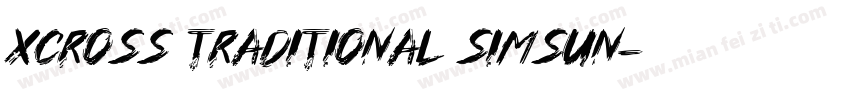 XCross Traditional SimSun字体转换